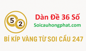 Soi Cầu 247: Giải Mã Sức Hút Của Dàn Đề 36 Số Và Cách Ứng Dụng Hiệu Quả
Giải Mã Sức Hút Của Dàn Đề 36 Số Và Cách Ứng Dụng Hiệu Quả