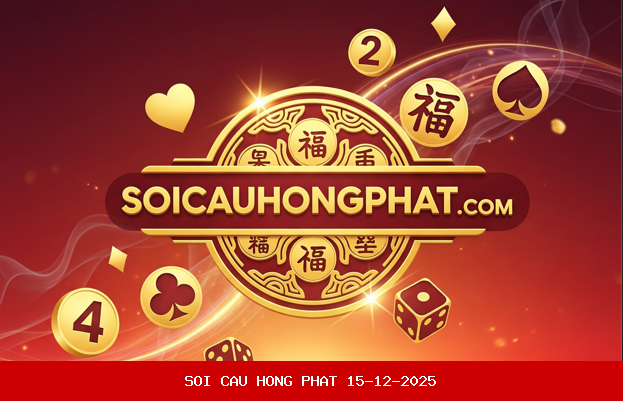 Soi Cầu 247 Miễn Phí 15-12-2025